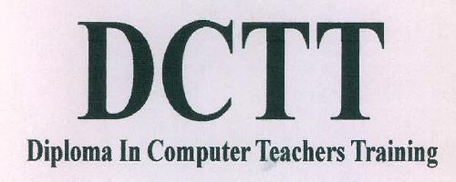 Diploma in Computer Teacher Training (DCTT-6)